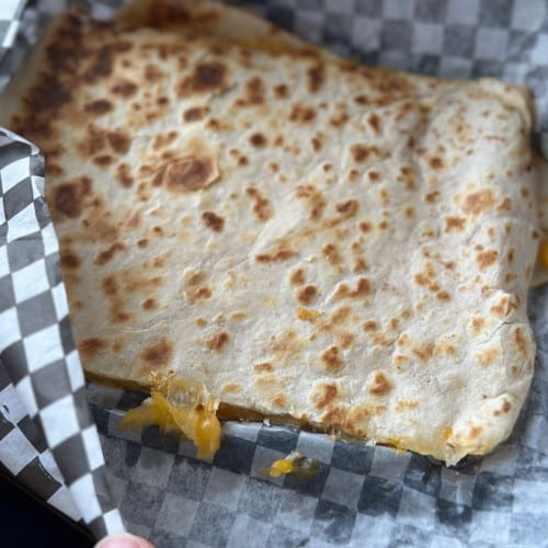 Cheese Quesadilla.